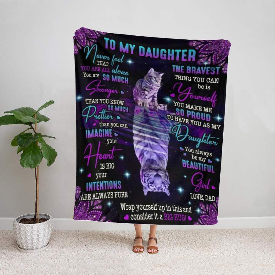 Tiger to my daughter never feel that you are alone you are so much stronger fleece blanket/ sherpa blanket