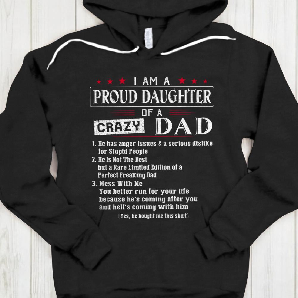 Personalized I Am A Proud Daughter Of A Crazy Dad Shirt Funny Dad And Daughter Shirt Gift For Daughter