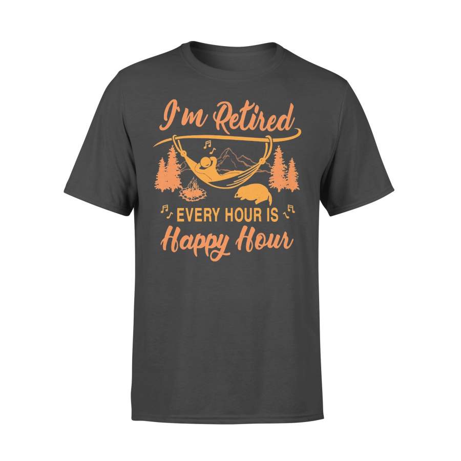 I’m Retired Every Hour Is Happy Hour Campfire Classic T-shirt