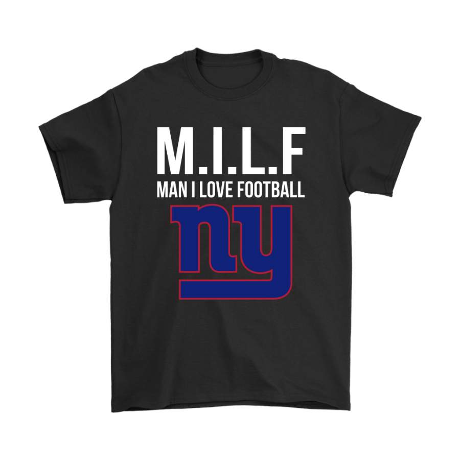 New York Giants M.I.L.F Man I Love Football Funny Shirts