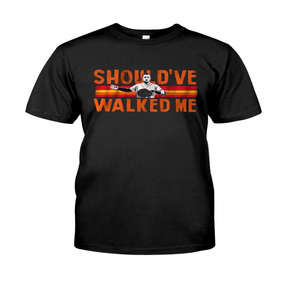 Alex Bregman Should’ve Walked Me Shirt By Vevotee Store