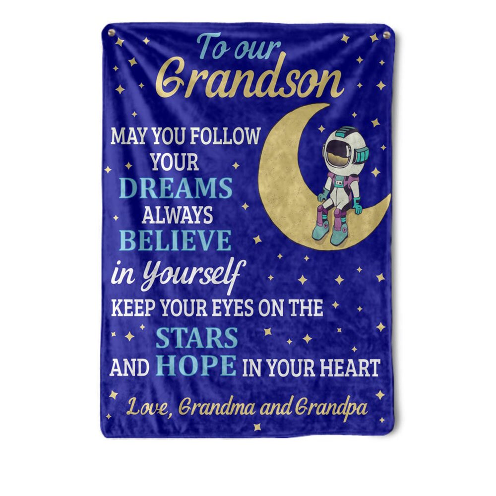 To Our Grandson – May You Follow Your Dreams Always Believe In Yourself Fleece Blanket Gift For Grandson From Grandpa Birthday Gift Home Decor Bedding Couch Sofa Soft