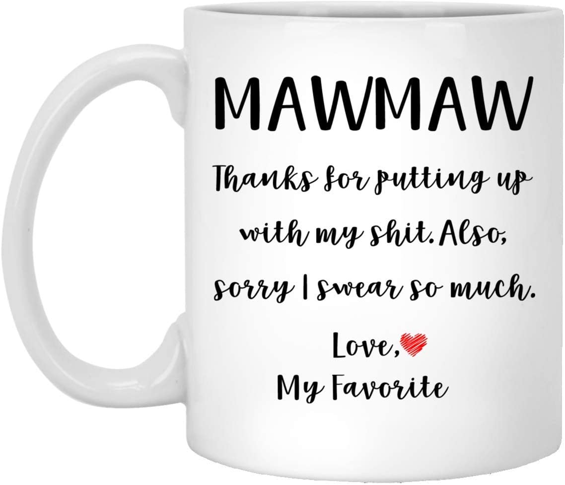 Mawmaw Gifts From Daughter Son – Mothers Day Gifts For Mawmaw Birthday Gifts – Funny Mawmaw Coffee Mug Christmas Gift Ideas For Mawmaw – White – 11Oz