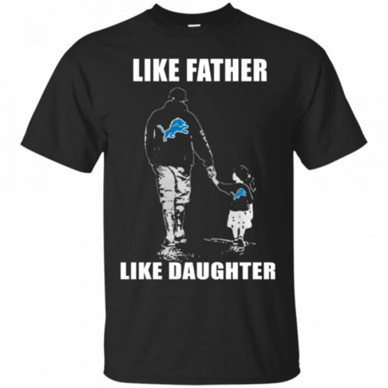 Like Father Like Daughter – Detroit Lions – Father’s Day Shirt