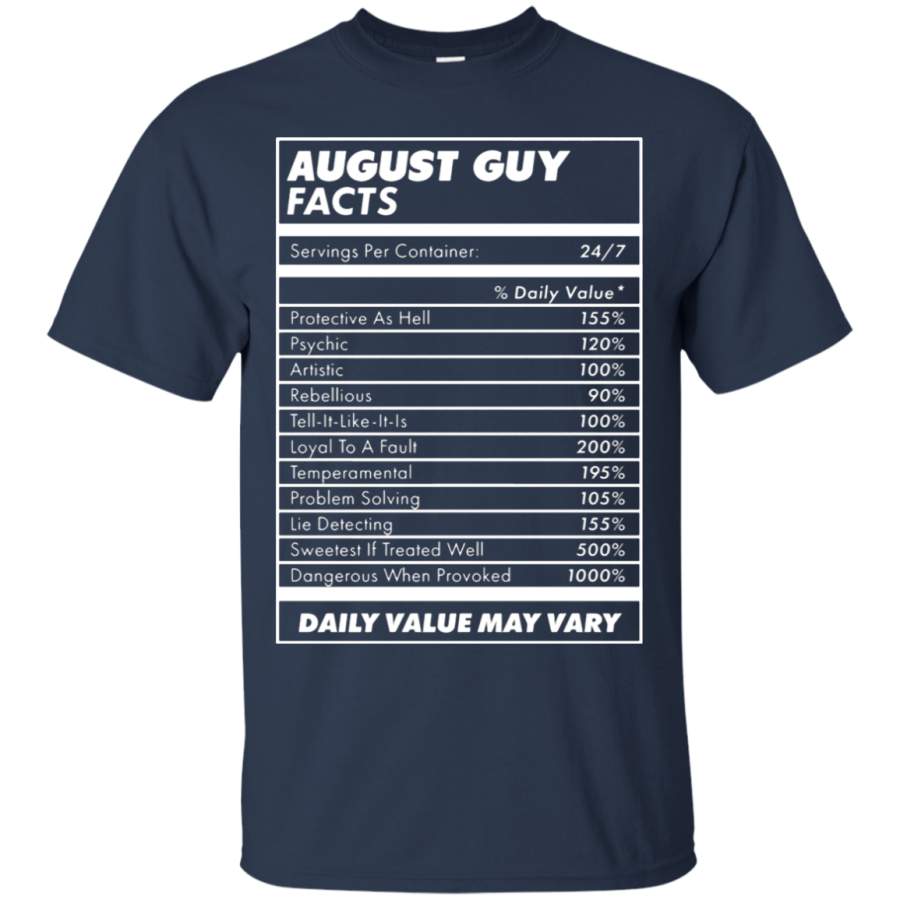 AGR August Guy Facts Daily Value May Vary T-Shirt