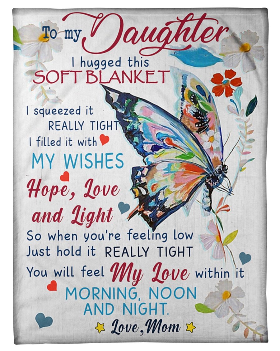 To My Daughter I Hugged This Soft Blanket Butterfly Vintage Blanket Gift For Daughter From Mom Home Decor Bedding Couch Sofa Soft And Comfy Cozy