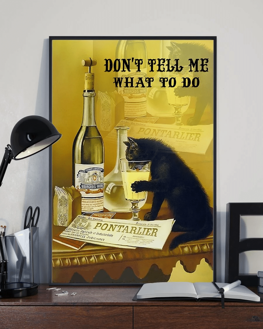 Black Cat And Wine Poster Canvas – Dont Tell Me What To Do Vintage Home Decor Wall Art Evg80244