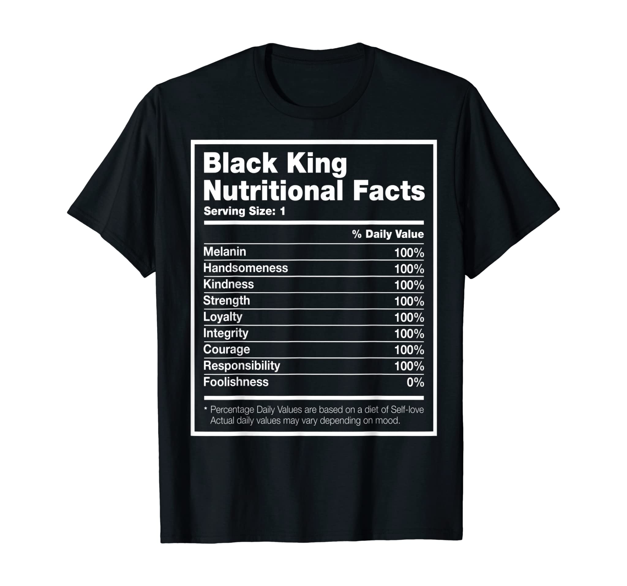 Black King Nutritional Facts Black History Month T-Shirt Men