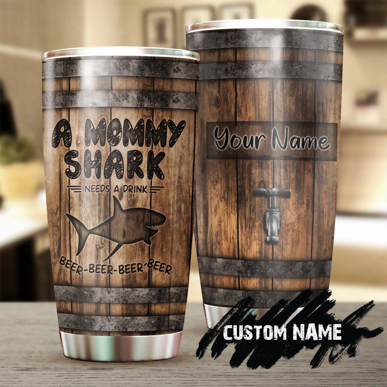 Wooden Style Shark Mommy Needs A Beer Funny Personalized Tumbler-Birthday Gift Christmas Gift Mother’S Day Gift For Mom From Son Daughter