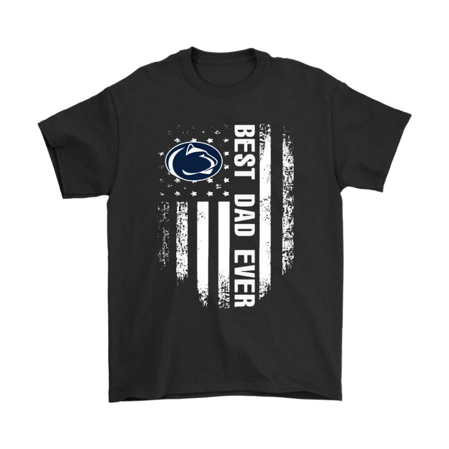 American Flag Best Dad Ever The Penn State Nittany Lions Father Shirts