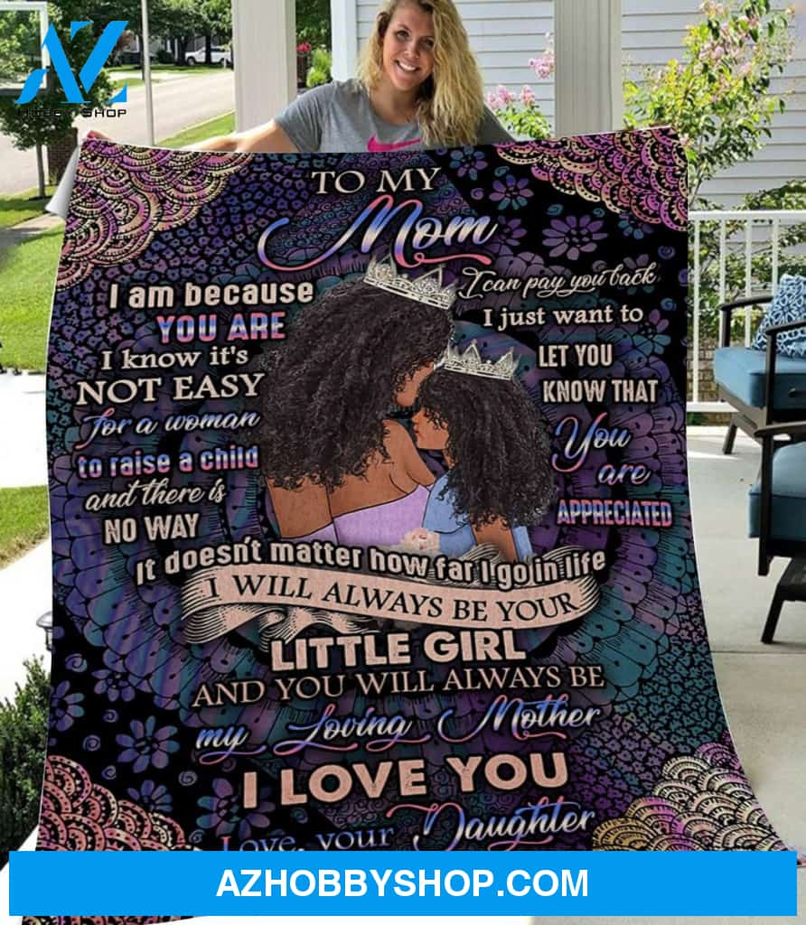 To My Mom Black Girl Fleece Blanket From Daughter I Love You So Much Mommy