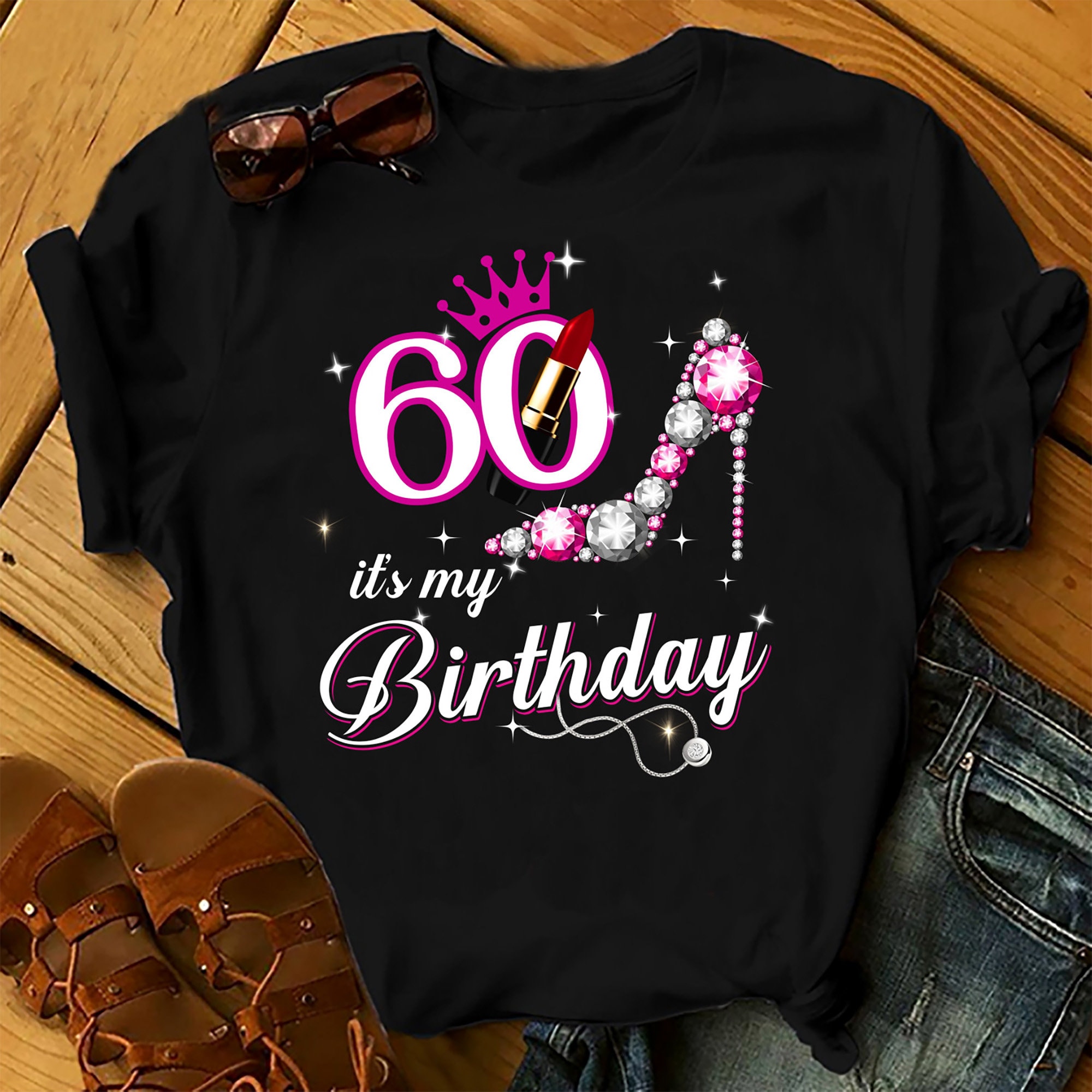 60 It’s My Birthday – Shirts Women, Birthday T Shirts, Summer Tops, Beach T Shirts