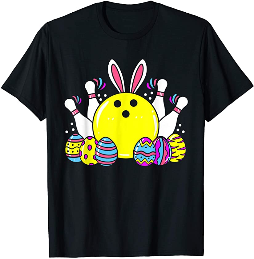 Easter Bowling Clothing Cute Bunny Lover Egg Hunting Gifts T-Shirt