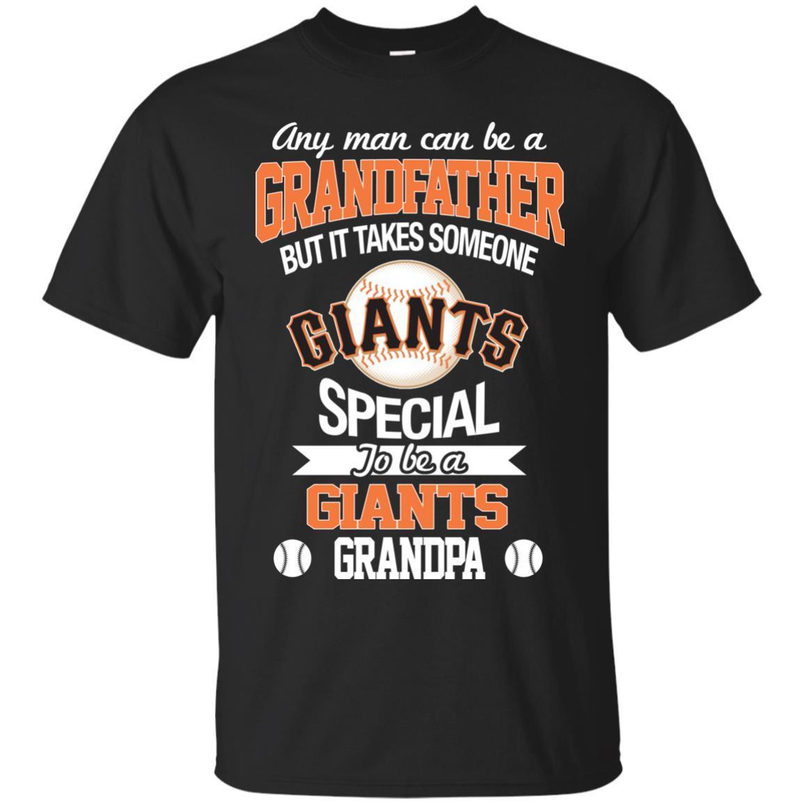 It Takes Someone Special To Be A San Francisco Giants Grandpa Tshirt