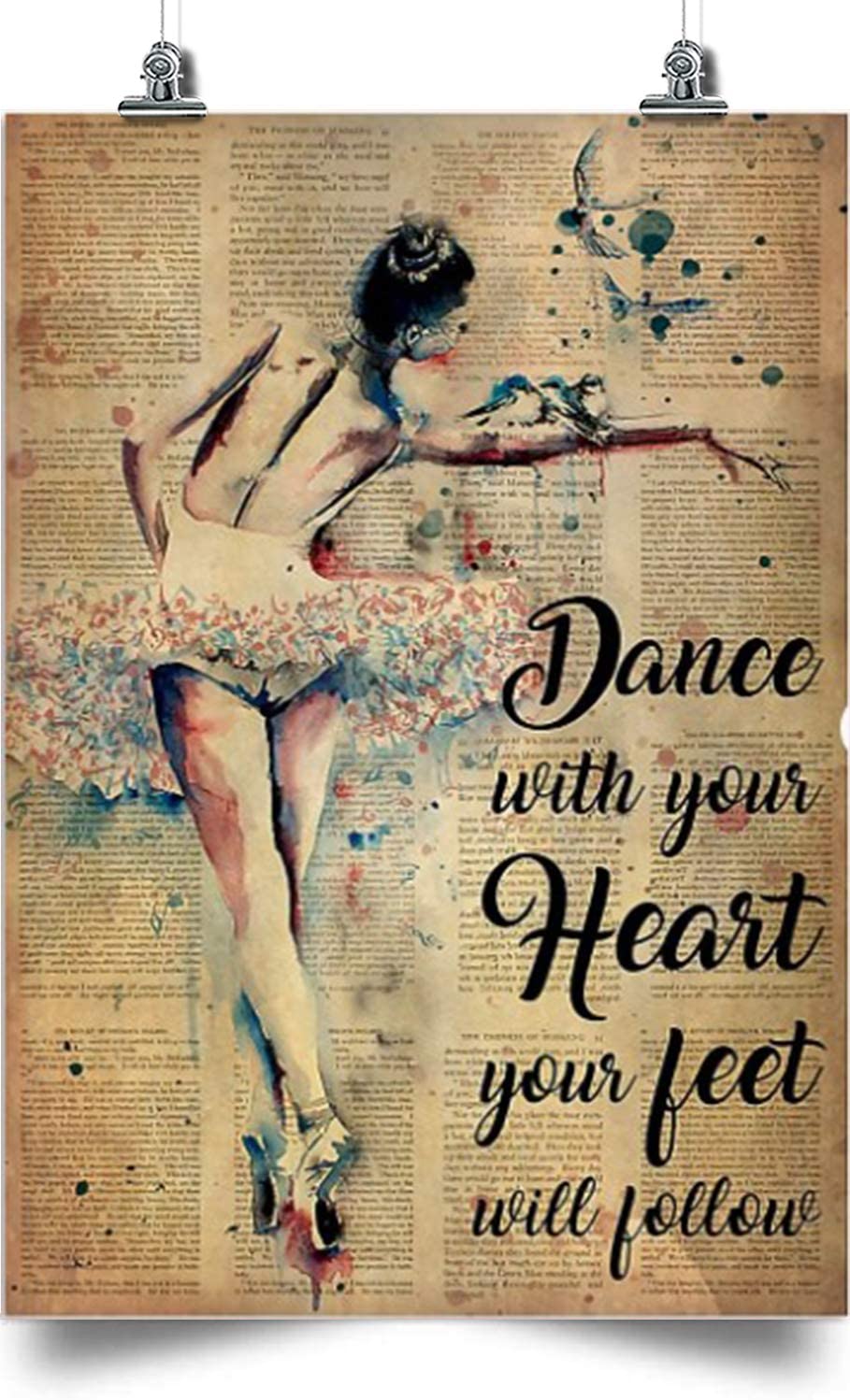 Ballet Vertical Poster-Dance With Your Heart Your Feet Will Follow-Home Decoration Poster, Wall Poster, Home And Room Decoration, Gifts For Friends And Relatives, Souvenirs.