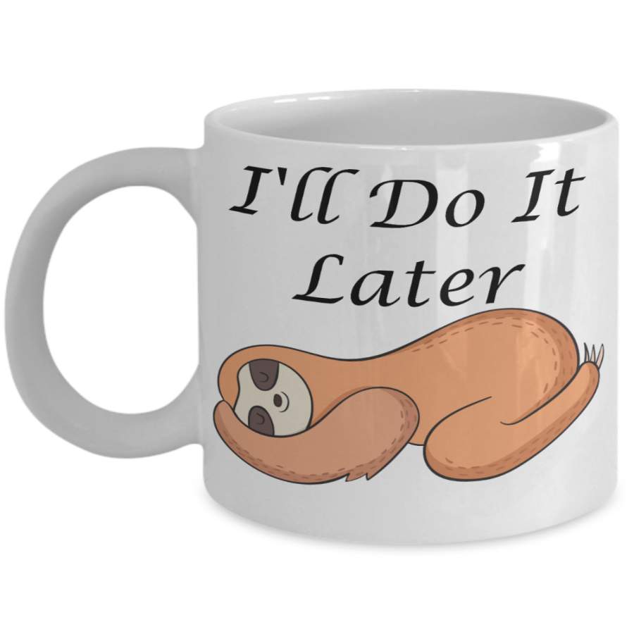 Sloth coffee mug funny cute animal tea cup gift sloth lover Gift for Her