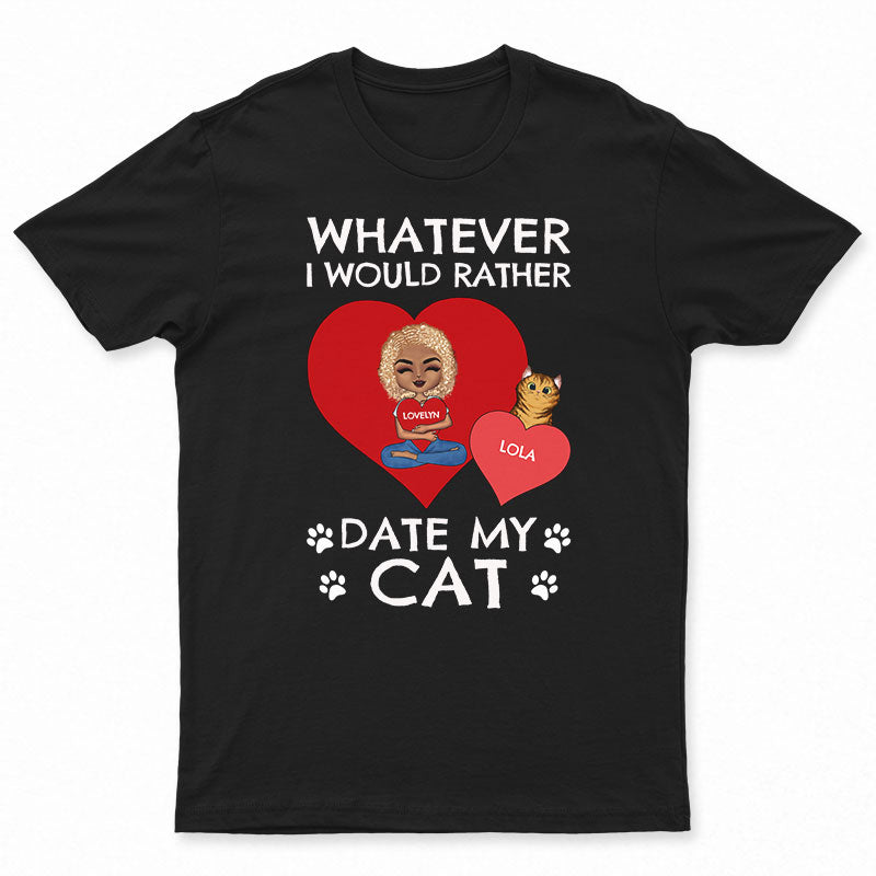 I’D Rather Date – Gift For Dog & Cat Owner – Personalized Custom Hoodie