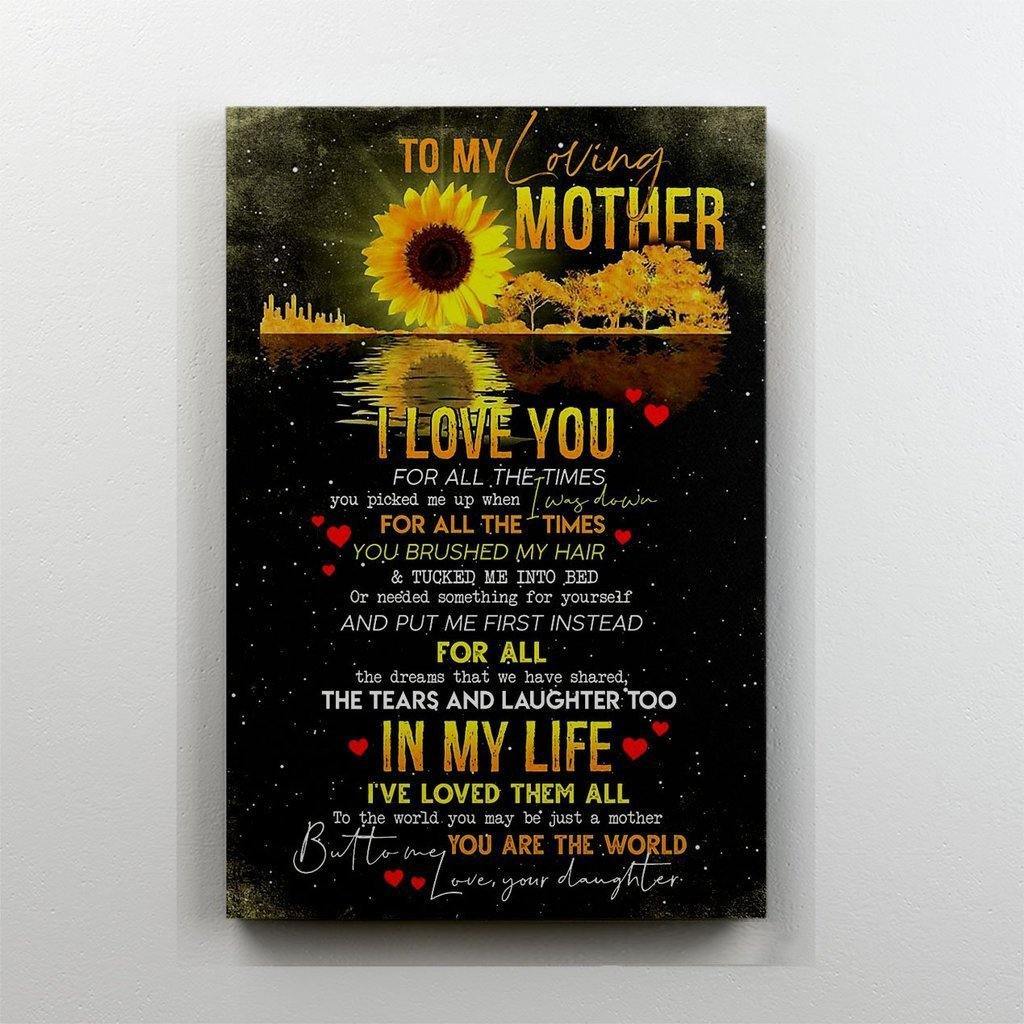 To My Loving Mother I Love You From Daughter  – Gift For Mom For Mother’S Day, Best Idea For Home Decor For Family – Matte Canvas Premium Wall Art Canvas