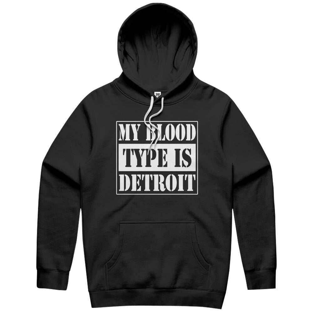 My Blood Type Is Detroit Hoodie