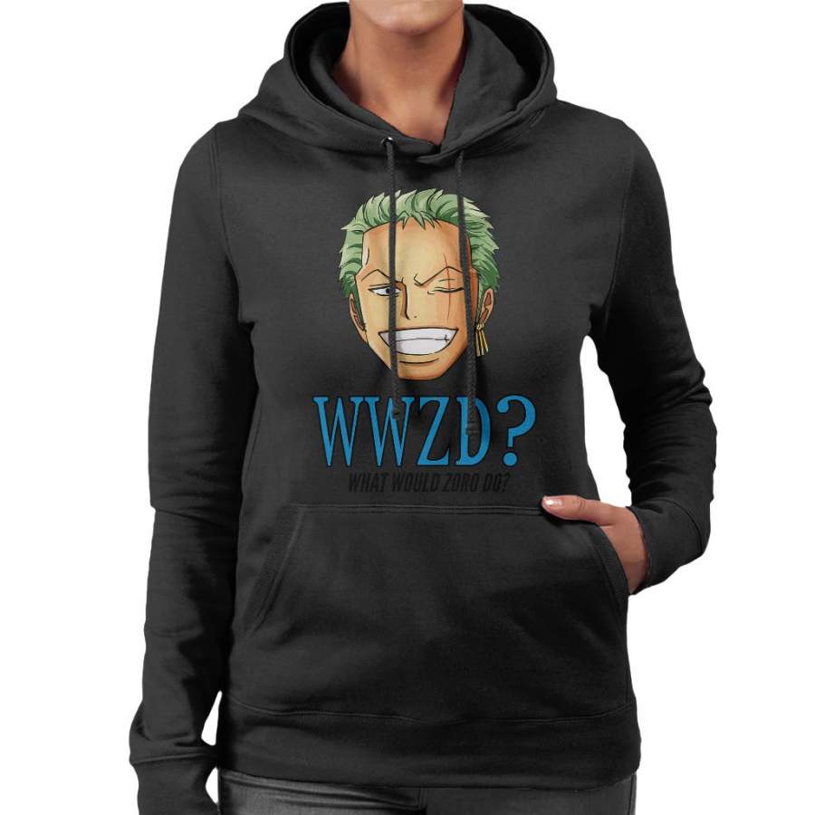 WWZD What Would Roronoa Zoro Do One Piece Women’s Hooded Sweatshirt