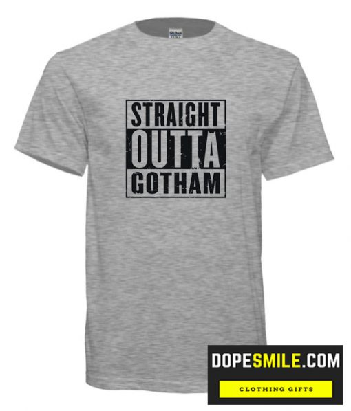 BATMAN STRAIGHT OUTTA GOTHAM T SHIRT