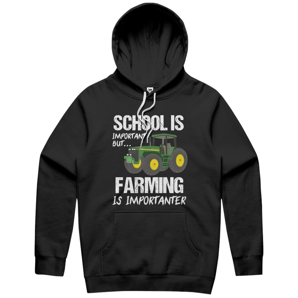 School Is Important But Farming Is Importanter Farmer Gift Hoodie