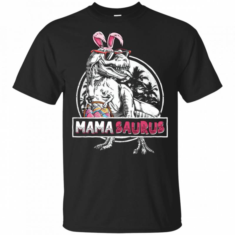 Mamasaurus Easter Dinosaur Eggs-cellent Basketball Bunny Gift Shirt HA03