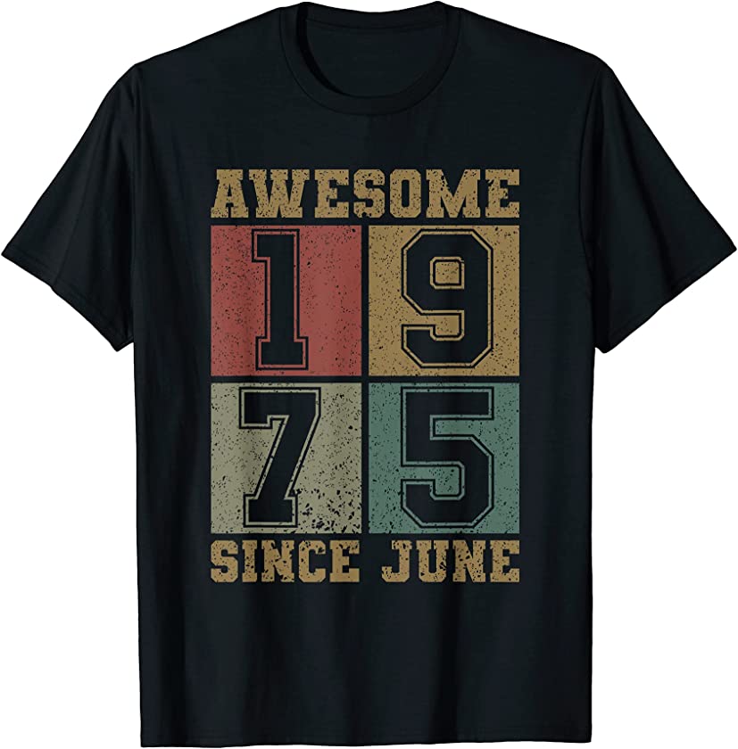 Awesome Since June 1975 46th Birthday Shirt Vintage 1975 Men T-Shirt