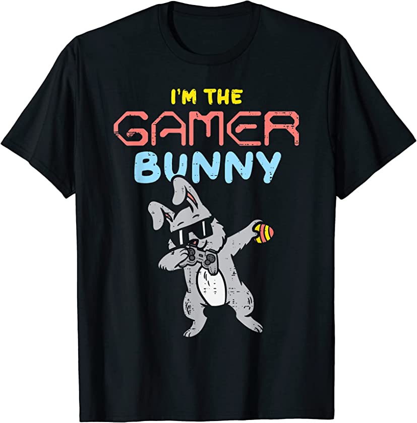 Im The Gamer Bunny Dab Dance Easter Day Video Game Gaming T-Shirt