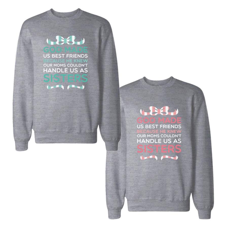 God Made Us BFF SweatshirtsCute Friendship Matching Sweat Shirts