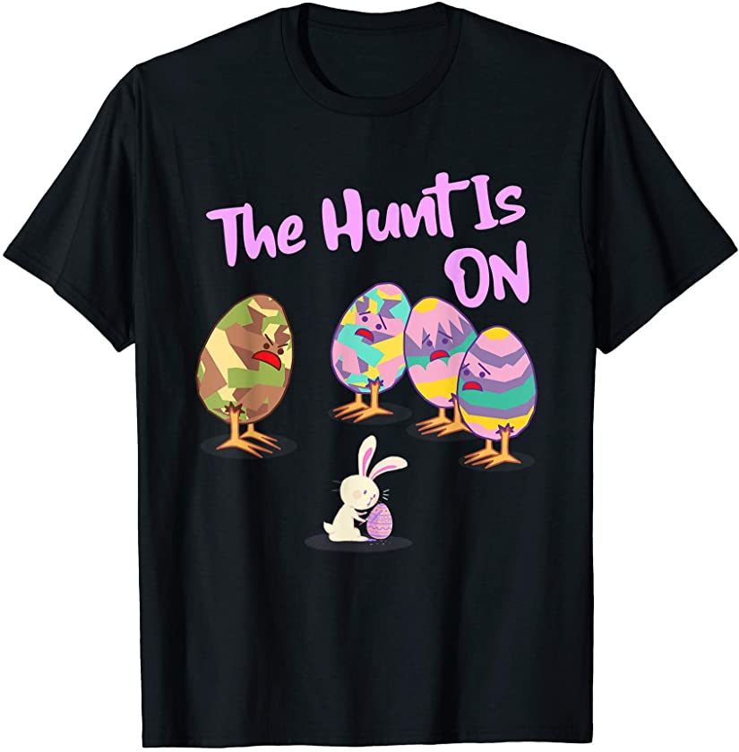 The Hunt Is On Cute Easter Day Bunny Egg Costume Funny Kids T-Shirt