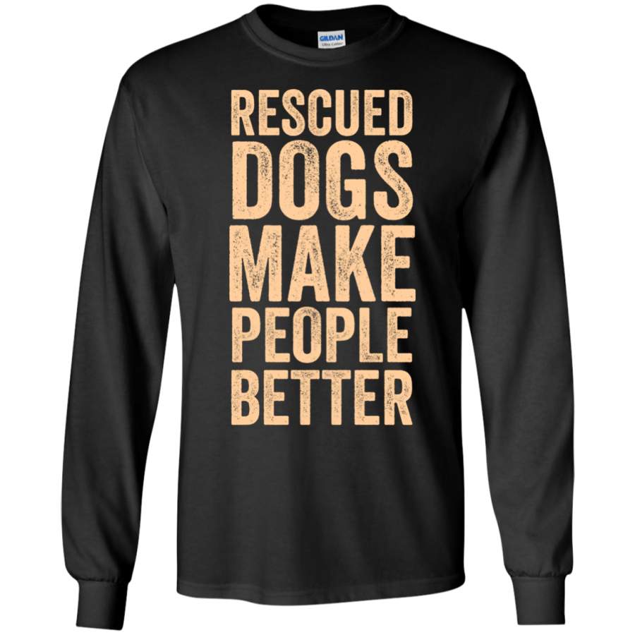 AGR Rescued Dogs Make People Better T-Shirts & Hoodies