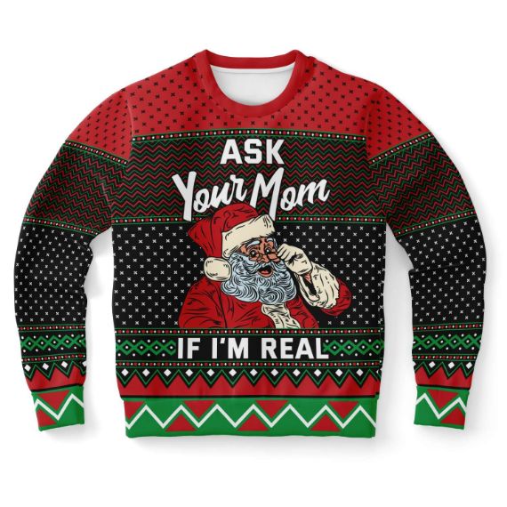 Ask Your Mom If I’M Real Ugly Christmas Wool Sweater