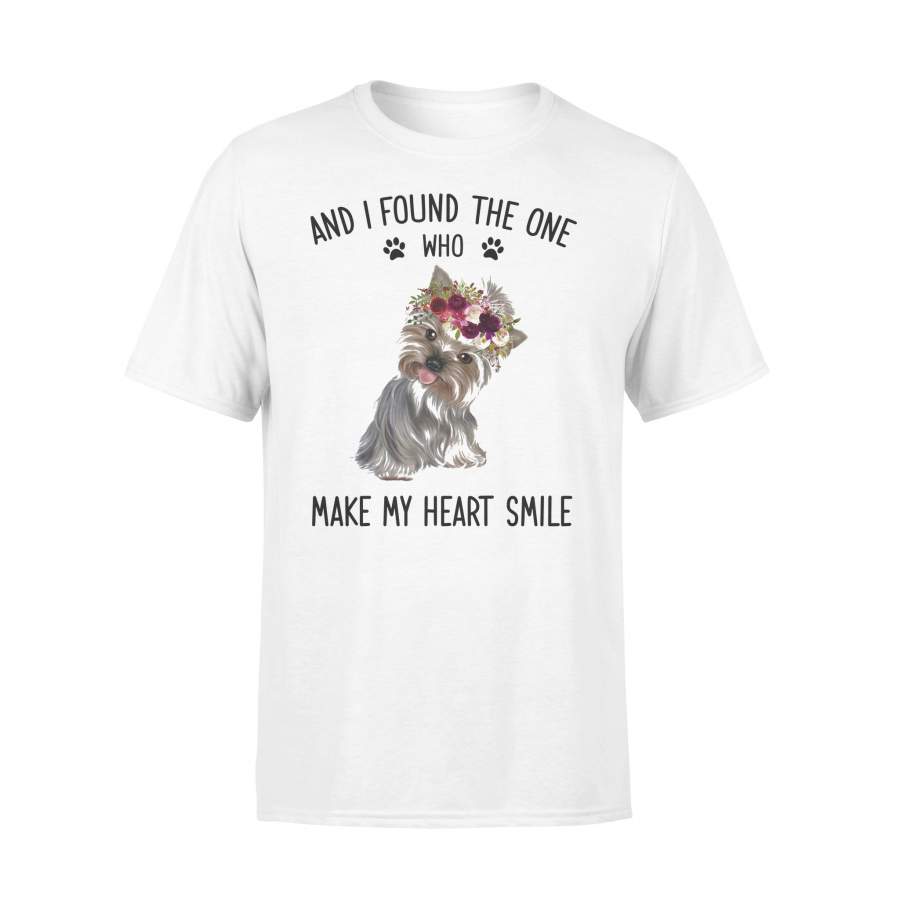 Yorkie I Found The One Who Make My Heart Smile T-shirt