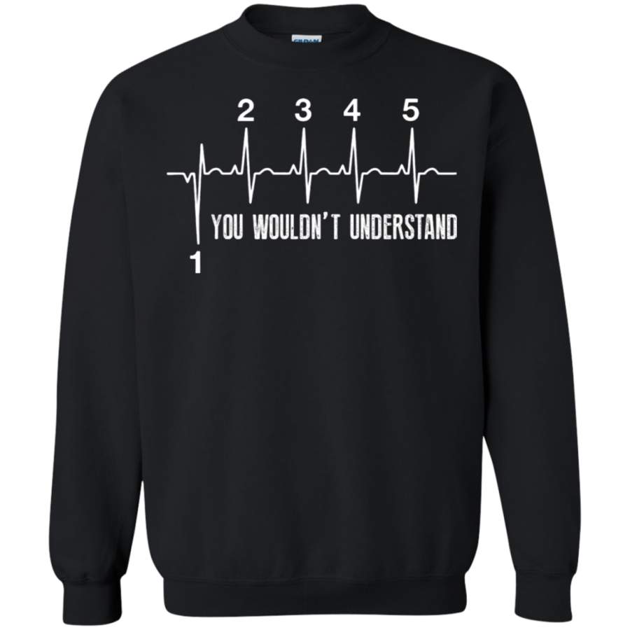 AGR Biker Heartbeat Pulse 1 Down 4 Up You Wouldn’t Understand Sweatshirt