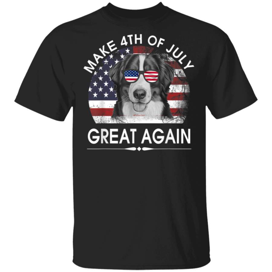 Bernese Mountain Dog Make 4th Of July Great Again USA Dog TShirt