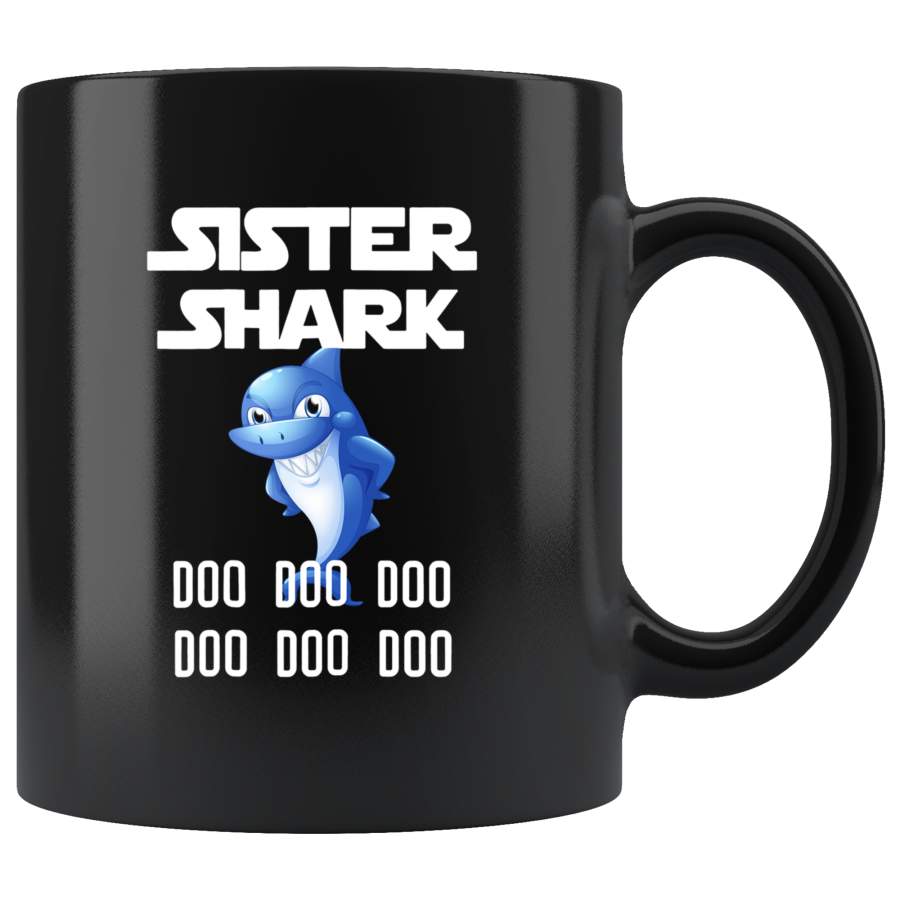 Black coffee mugs sister shark doo doo doo gift