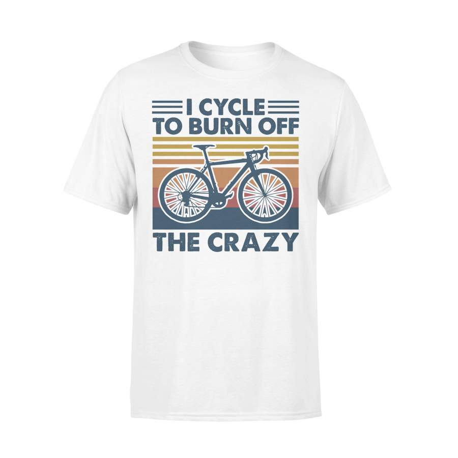 Bicycle I Cycle To Burn Off The Crazy Vintage Retro T-shirt