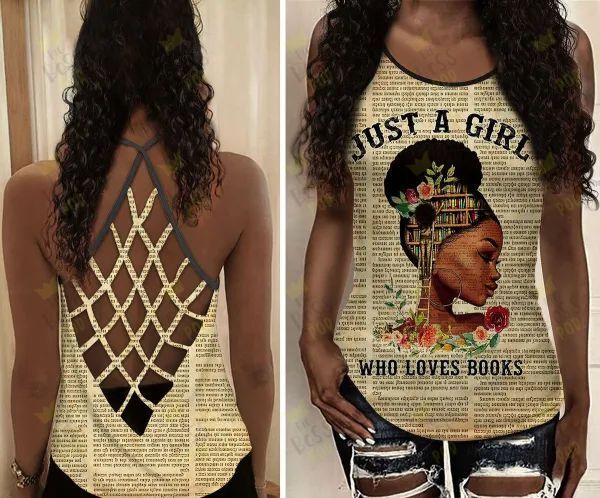 Gift For Black Girl – Just A Girl Who Loves Book Camisole 3D Criss-Cross Tank Top