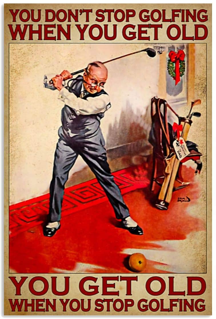 Vintage Old Man Playing Golf Don’T Stop Play When You Get Old Poster Art Print      Home Decor Gift For Men Women Family Friend On Birthday Xmas