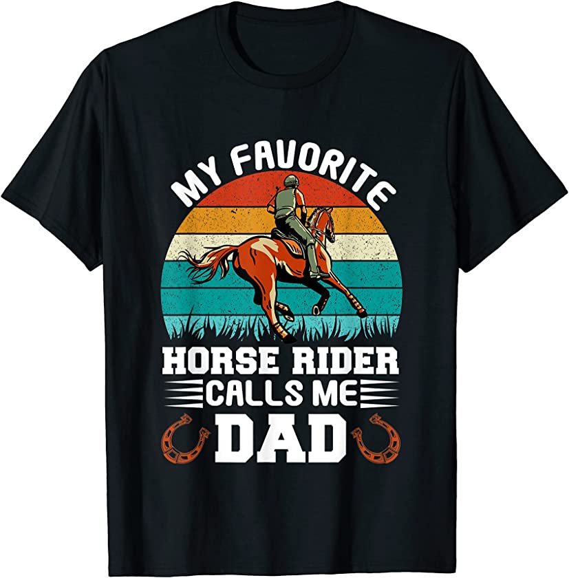 Vintage My Favorite Horse Rider Calls Me Dad Father’s Day T-Shirt