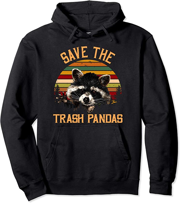 Save The Trash Pandas Raccoon Shirt Raccoon Animal T-shirt Pullover Hoodie