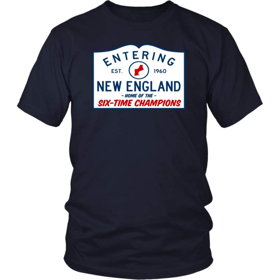 ENTERING NEW ENGLAND – HOME OF THE SIX-TIME CHAMPIONS SHIRT – New England Patriots SUPER BOWL LIII CHAMPIONS SHIRT