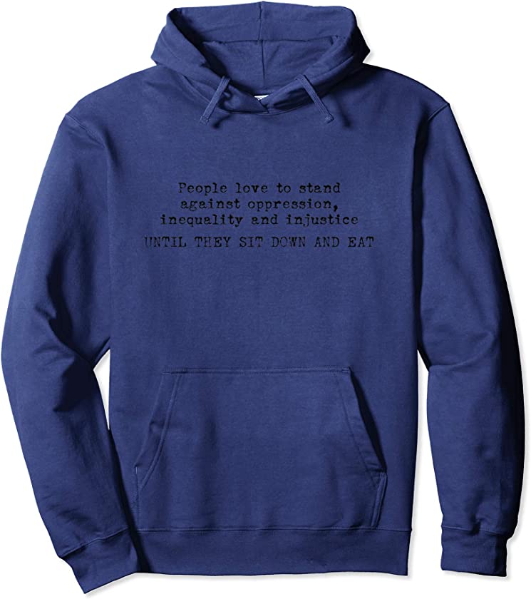 Vegan Quote For A Vegetarian Animal Rights Activists Pullover Hoodie