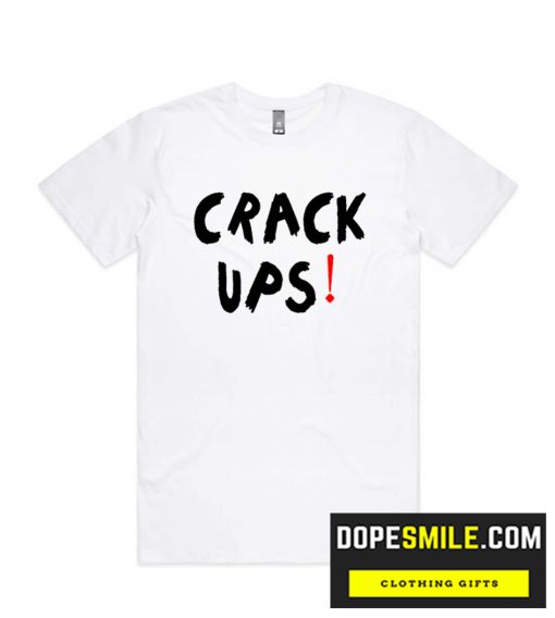 Crack Ups! cool T-Shirt