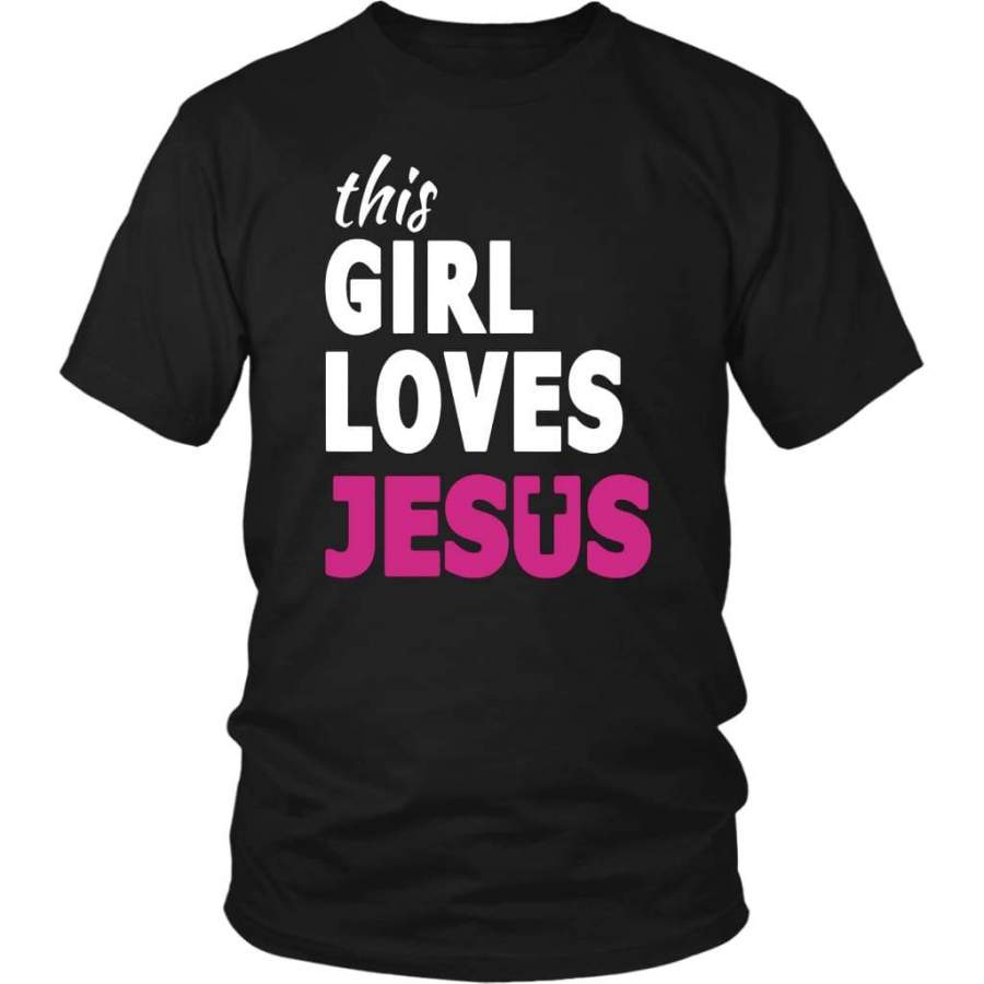 This girl loves Jesus t-shirt