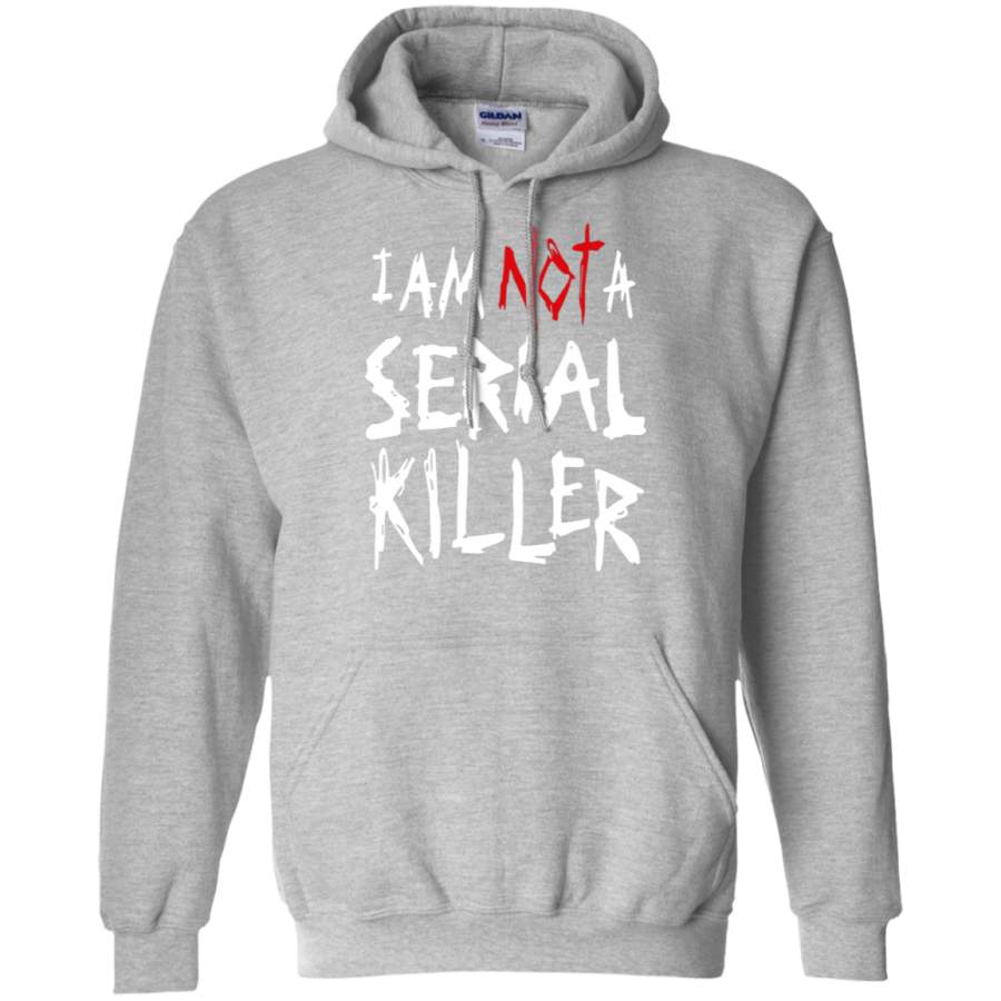 AGR cool graphic design art I’m Not Serial killer Gildan Pullover Hoodie