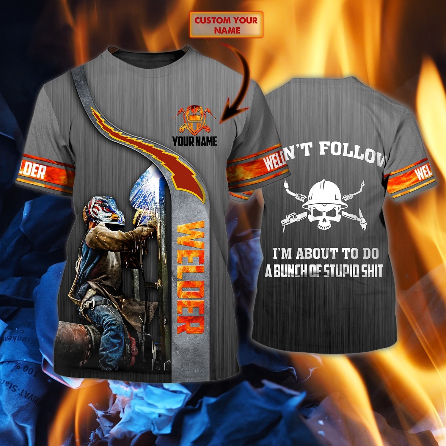 Custom Funny Welder Shirts, 3D Full Printed Welding T Shirt For Man And Woman, Welding T Shirts