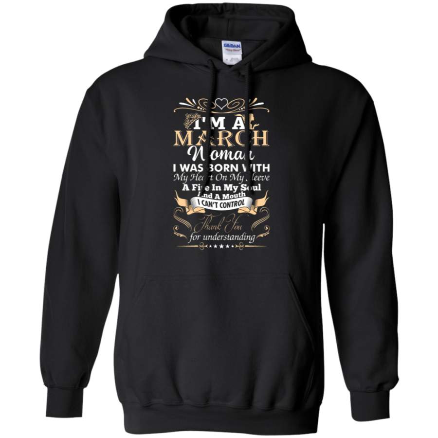 AGR I_m A March Woman I Was Born With My Heart On My Sleeve Hoodie