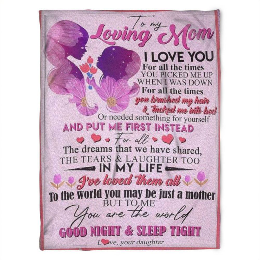 To My Loving Mom Blanket, The Dreams That We Have Shared, Gift For Mom Family Home Decor Bedding Couch Sofa Soft And Comfy Cozy